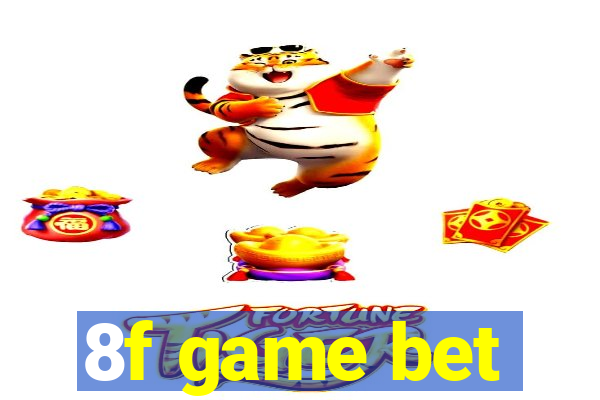 8f game bet